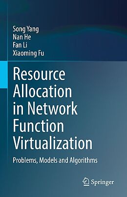 eBook (pdf) Resource Allocation in Network Function Virtualization de Song Yang, Nan He, Fan Li