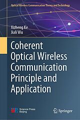 eBook (pdf) Coherent Optical Wireless Communication Principle and Application de Xizheng Ke, Jiali Wu