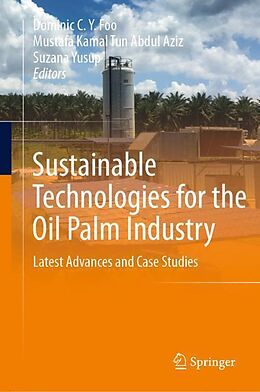 Livre Relié Sustainable Technologies for the Oil Palm Industry de 