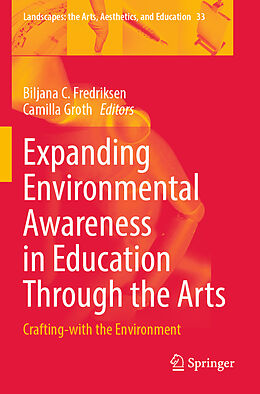 Couverture cartonnée Expanding Environmental Awareness in Education Through the Arts de 