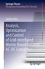 eBook (pdf) Analysis, Optimization and Control of Grid-Interfaced Matrix-Based Isolated AC-DC Converters de Jaydeep Saha