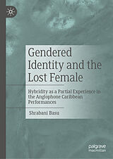 eBook (pdf) Gendered Identity and the Lost Female de Shrabani Basu