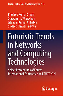 Livre Relié Futuristic Trends in Networks and Computing Technologies de 