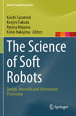 Couverture cartonnée The Science of Soft Robots de 