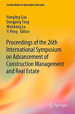 Couverture cartonnée Proceedings of the 26th International Symposium on Advancement of Construction Management and Real Estate de 