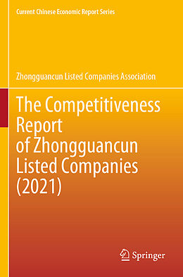 Couverture cartonnée The Competitiveness Report of Zhongguancun Listed Companies (2021) de Zhongguancun Listed Companies Association