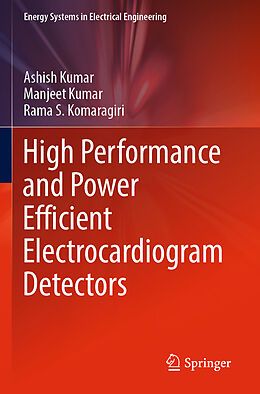 Couverture cartonnée High Performance and Power Efficient Electrocardiogram Detectors de Ashish Kumar, Rama S. Komaragiri, Manjeet Kumar