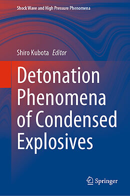 Livre Relié Detonation Phenomena of Condensed Explosives de 