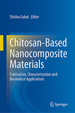 Livre Relié Chitosan-Based Nanocomposite Materials de 