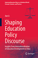 eBook (pdf) Shaping Education Policy Discourse de Jian Li