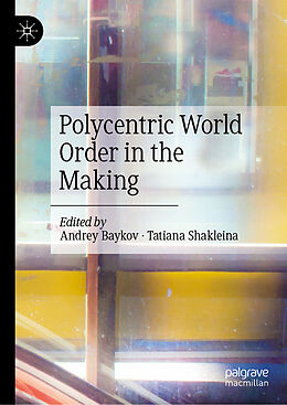 Livre Relié Polycentric World Order in the Making de 