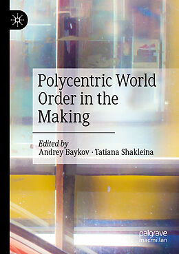 Couverture cartonnée Polycentric World Order in the Making de 