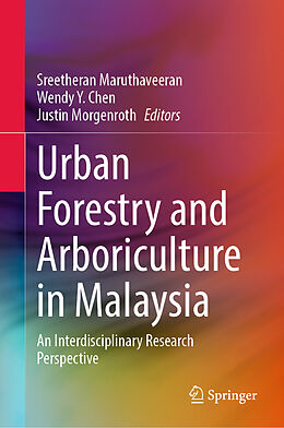 Livre Relié Urban Forestry and Arboriculture in Malaysia de 