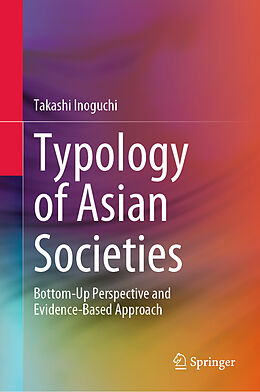 Livre Relié Typology of Asian Societies de Takashi Inoguchi