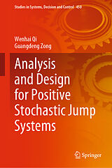 eBook (pdf) Analysis and Design for Positive Stochastic Jump Systems de Wenhai Qi, Guangdeng Zong