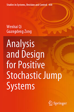 Couverture cartonnée Analysis and Design for Positive Stochastic Jump Systems de Guangdeng Zong, Wenhai Qi