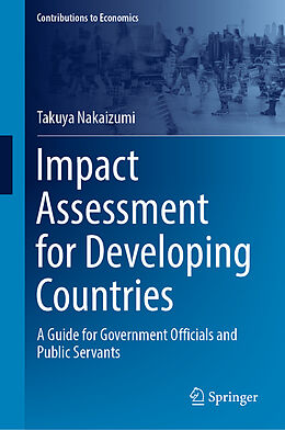Fester Einband Impact Assessment for Developing Countries von Takuya Nakaizumi