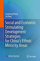 eBook (pdf) Social and Economic Stimulating Development Strategies for China's Ethnic Minority Areas de Yanzhong Wang, Sai Ding