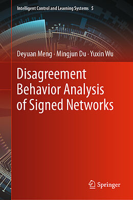 Livre Relié Disagreement Behavior Analysis of Signed Networks de Deyuan Meng, Yuxin Wu, Mingjun Du