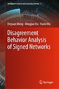 E-Book (pdf) Disagreement Behavior Analysis of Signed Networks von Deyuan Meng, Mingjun Du, Yuxin Wu