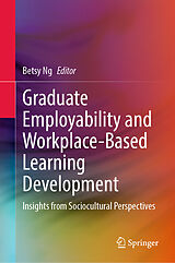 eBook (pdf) Graduate Employability and Workplace-Based Learning Development de 