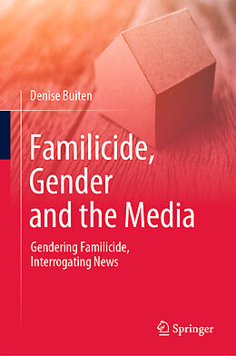 E-Book (pdf) Familicide, Gender and the Media von Denise Buiten