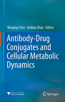 Livre Relié Antibody-Drug Conjugates and Cellular Metabolic Dynamics de 