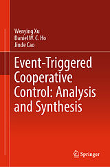 eBook (pdf) Event-Triggered Cooperative Control: Analysis and Synthesis de Wenying Xu, Daniel W. C. Ho, Jinde Cao