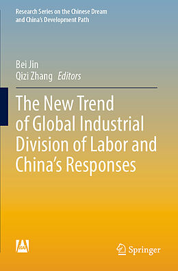 Couverture cartonnée The New Trend of Global Industrial Division of Labor and China s Responses de 