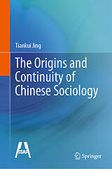 eBook (pdf) The Origins and Continuity of Chinese Sociology de Tiankui Jing