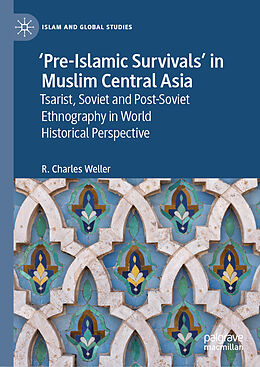 Livre Relié  Pre-Islamic Survivals  in Muslim Central Asia de R. Charles Weller