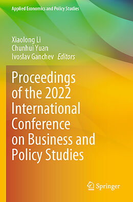 Couverture cartonnée Proceedings of the 2022 International Conference on Business and Policy Studies de 