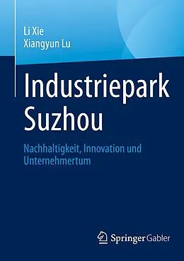 E-Book (pdf) Industriepark Suzhou von Li Xie, Xiangyun Lu