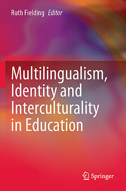 Couverture cartonnée Multilingualism, Identity and Interculturality in Education de 