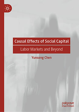 Livre Relié Causal Effects of Social Capital de Yunsong Chen