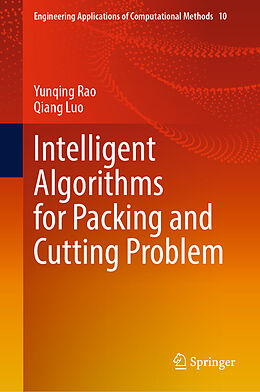 Livre Relié Intelligent Algorithms for Packing and Cutting Problem de Qiang Luo, Yunqing Rao