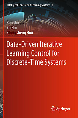 Couverture cartonnée Data-Driven Iterative Learning Control for Discrete-Time Systems de Ronghu Chi, Zhongsheng Hou, Yu Hui