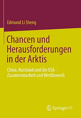 E-Book (pdf) Chancen und Herausforderungen in der Arktis von Edmund Li Sheng
