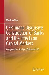 eBook (pdf) CSR Image Discursive Construction of Banks and the Effects on Capital Markets de Muchun Wan