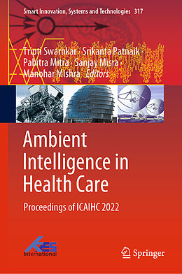 Livre Relié Ambient Intelligence in Health Care de 