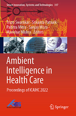 Couverture cartonnée Ambient Intelligence in Health Care de 