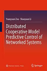 eBook (pdf) Distributed Cooperative Model Predictive Control of Networked Systems de Yuanyuan Zou, Shaoyuan Li