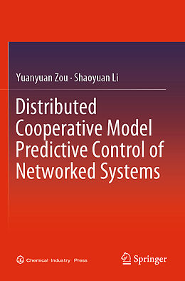 Couverture cartonnée Distributed Cooperative Model Predictive Control of Networked Systems de Shaoyuan Li, Yuanyuan Zou