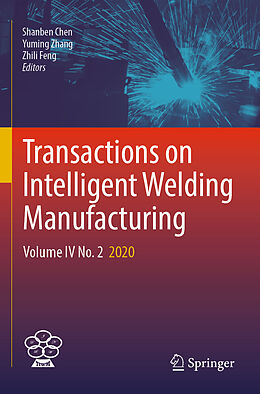 Couverture cartonnée Transactions on Intelligent Welding Manufacturing de 