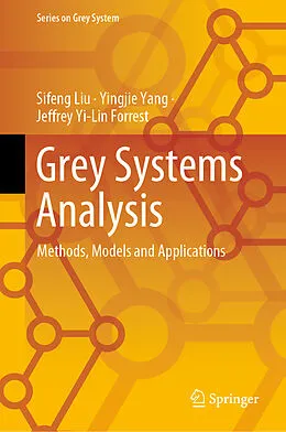 E-Book (pdf) Grey Systems Analysis von Sifeng Liu, Yingjie Yang, Jeffrey Yi-Lin Forrest