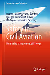 eBook (pdf) Safety in Civil Aviation de Oksana Gennadyevna Feoktistova, Igor Konstantinovich Turkin, Dmitry Alexandrovich Zatuchny