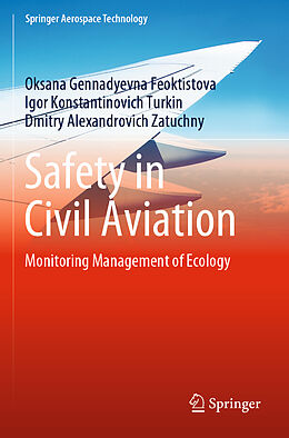 Couverture cartonnée Safety in Civil Aviation de Oksana Gennadyevna Feoktistova, Dmitry Alexandrovich Zatuchny, Igor Konstantinovich Turkin