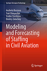 eBook (pdf) Modeling and Forecasting of Staffing in Civil Aviation de Anzhela Borzova, Yuri Chinyuchin, Vadim Vorobyov