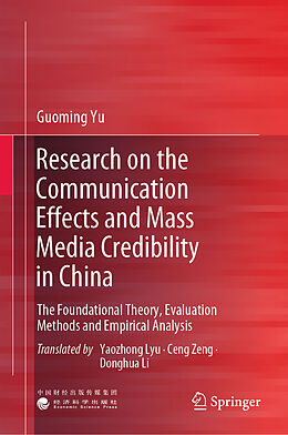 Livre Relié Research on the Communication Effects and Mass Media Credibility in China de Guoming Yu