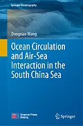 E-Book (pdf) Ocean Circulation and Air-Sea Interaction in the South China Sea von Dongxiao Wang